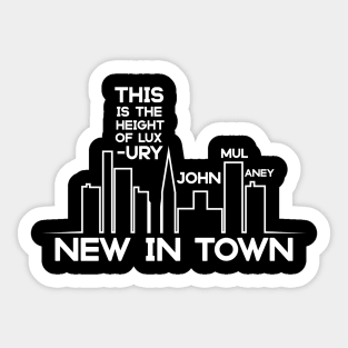 New In Town Sticker